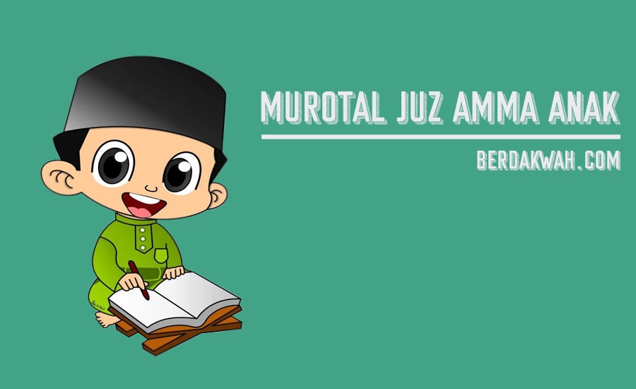 Download Juz Amma Anak-Anak Mp3